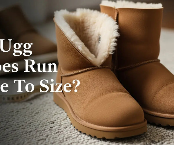 Do UGG shoes run true to size? A clear overview
