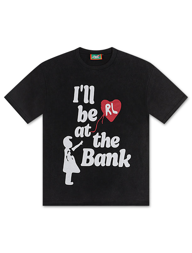 Red Letters I'll Be at The Bank Tee - Vintage Black